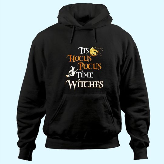 Halloween Witch Its Hocus Pocus Time Witches Hoodie