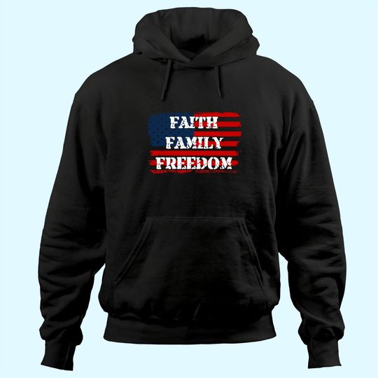 Faith Family Freedom American Flag 4th July Christian Gift Hoodie