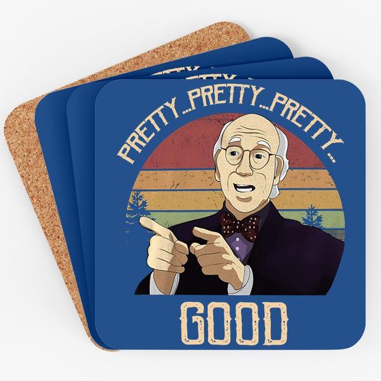 Curb Your Enthusiasm Larry David Pretty Pretty Pretty Good Circle Coaster