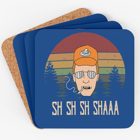 King Of The Hill Dale Gribble Sh Sh Sh Shaaa Circle Coaster