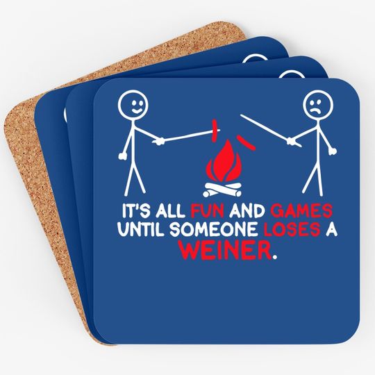 Discover All Fun And Games Until Funny Novelty Graphic Sarcastic Funny Coaster