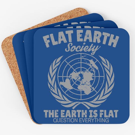 Flat Earth Society Coaster