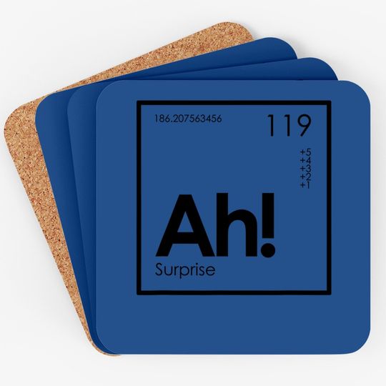 Ah! The Element Of Surprise Funny Periodic Table Coaster
