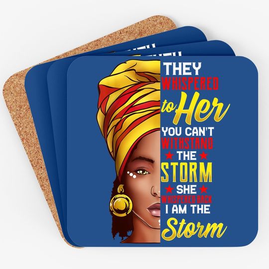 Black History Month Coaster African Woman Afro I Am The Storm Coaster
