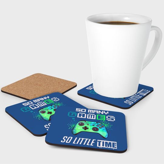 So Many Video Games Gift For Gamer Esport Coaster