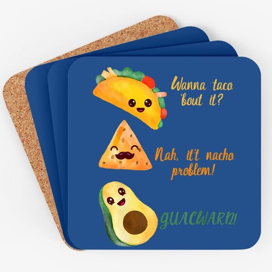 Graphic 365 Wanna Taco Bout It Coaster Funny Tacos Coaster