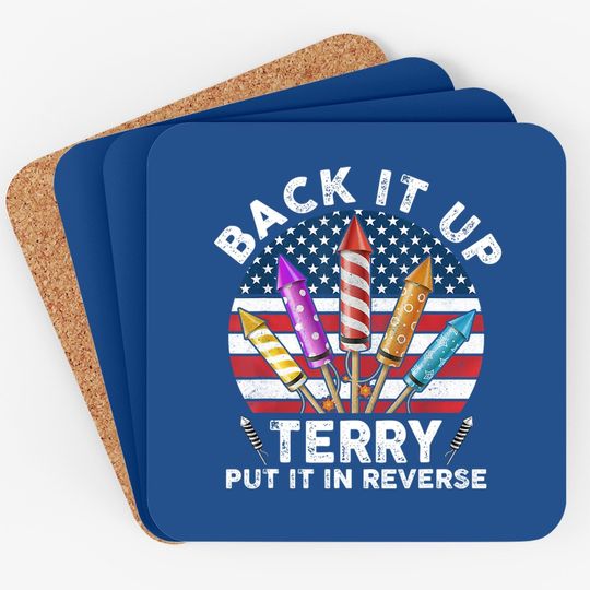Back Up Terry Put It In Reverse 4th Of July Vintage Coaster