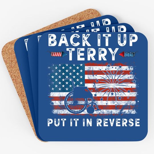 Back Up Terry Put It In Reverse Firework Funny 4th Of July Coaster