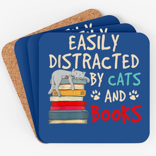 Easily Distracted By Cats And Books - Cat & Book Lover Coaster