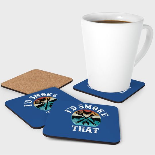 Funny Retro Grilling Bbq Smoker Chef Dad Gift-i'd Smoke That Coaster