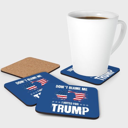 Retro I Voted For Trump Flag Made In Usa, Don't Blame Me Coaster