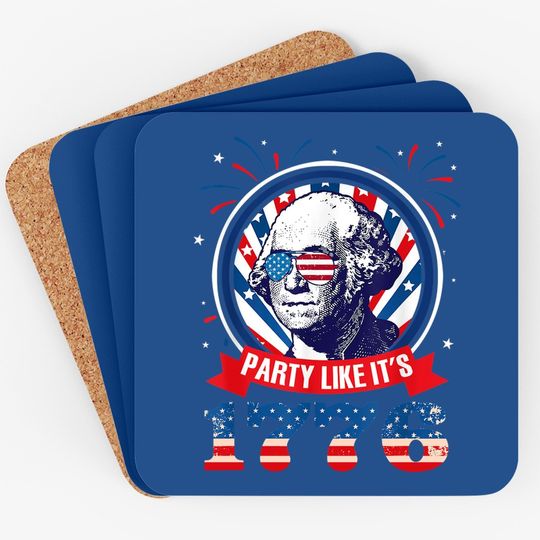 Party Like It Is 1776 4th Of July George Washington Coaster