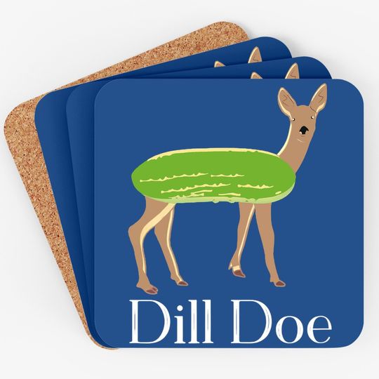 Dill Doe Coaster