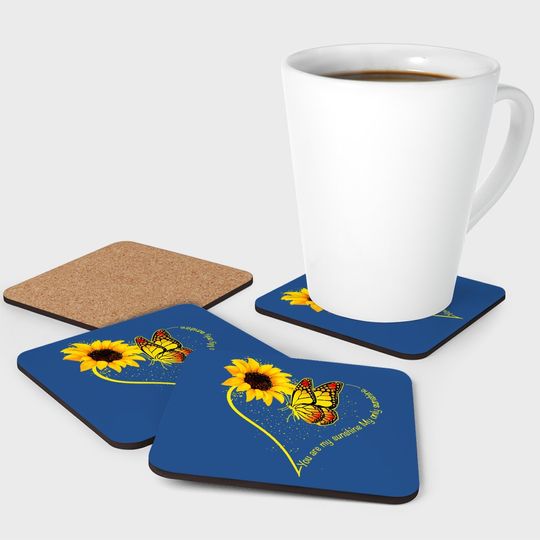 Butterfly You Are My Sunshine My Only Sunshine Sunflower Coaster
