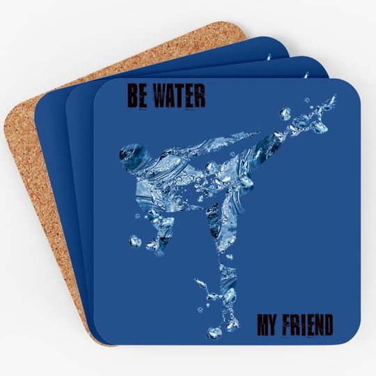 Bruce Lee Quote Be Water My Friend Coaster