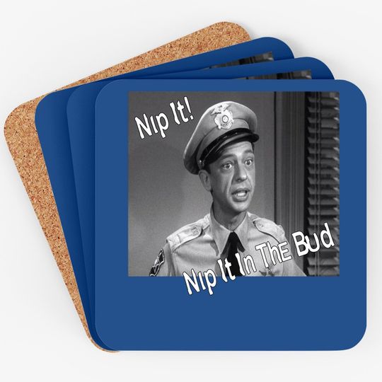 The Andy Griffith Show Barney Fife Nip It Coaster