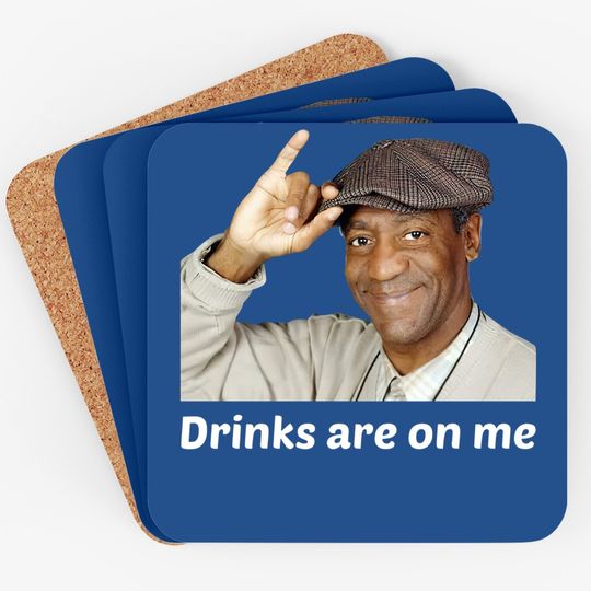 Viethands Bill Cosby Drinks Are On Me Coaster - Cool Party Coaster Conversation Starter