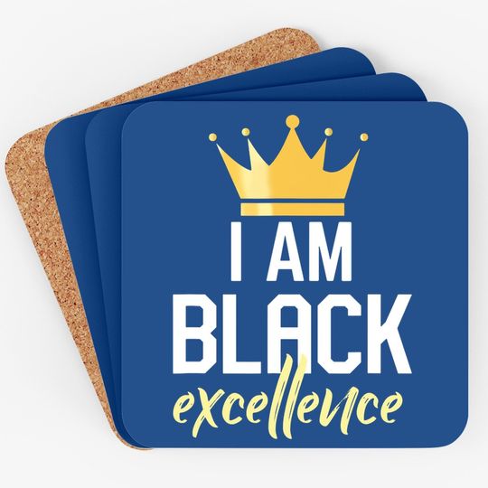 I Am Black Excellence Coaster
