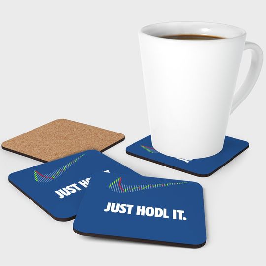 Just Hodl It Hold Bitcoin Ethereum Coaster