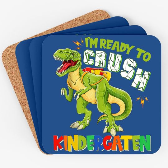 Crush Kindergarten Dinousar Back To School T-rex Boys Coaster