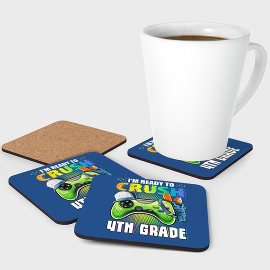 I'm Ready To Crush 4th Grade Back To School Video Game Boys Coaster