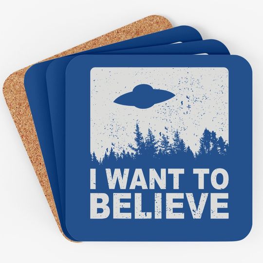 I Want To Believe Coaster I Aliens Ufo Area 51 Roswell Coaster