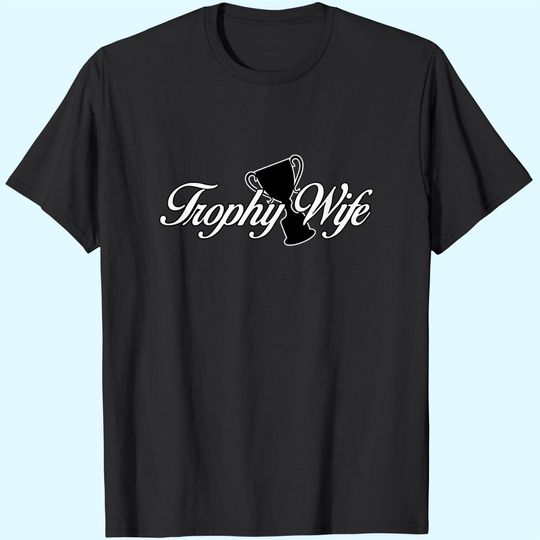 Trophy Wife Amdesco Junior's T Shirt