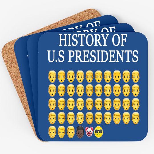 Sarcastic Emojis History Of Us Presidents Political Coaster