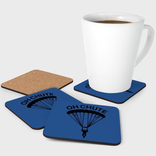 Oh Chute Skydiving Gift For Skydiver Parachute Jumping Coaster