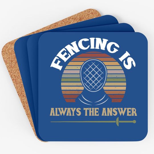 Fencer Coaster Fencing Quote Humor Fencing Sport Coaster