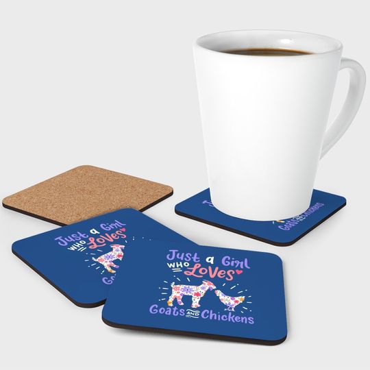Just A Girl Who Loves Goats And Chickens Gift Coaster