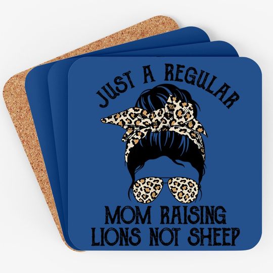 Just A Regular Mom Not Sheep Patriot Raising Lions For Coaster