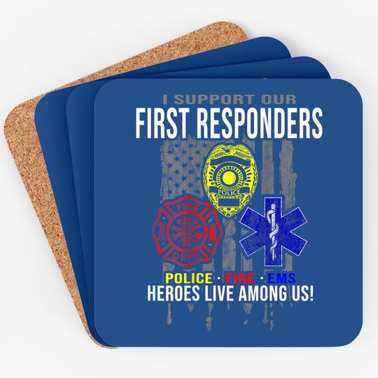 I Support First Responders Coaster