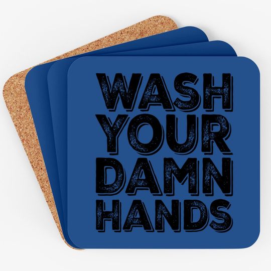 Wash Your Damn Hands Coaster Hand Washing Germaphobe Gift Coaster