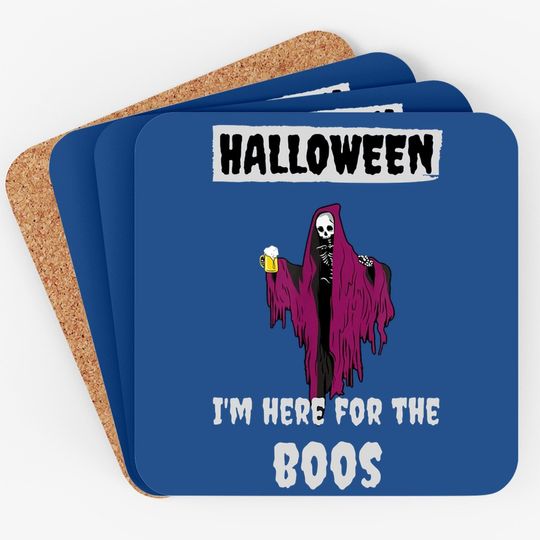 I'm Here For The Boos Funny Halloween August Coaster