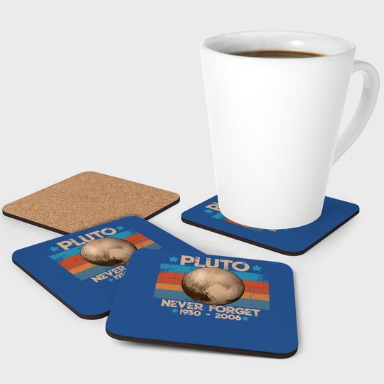 Vintage Never Forget Pluto Nerdy Astronomy Space Coaster