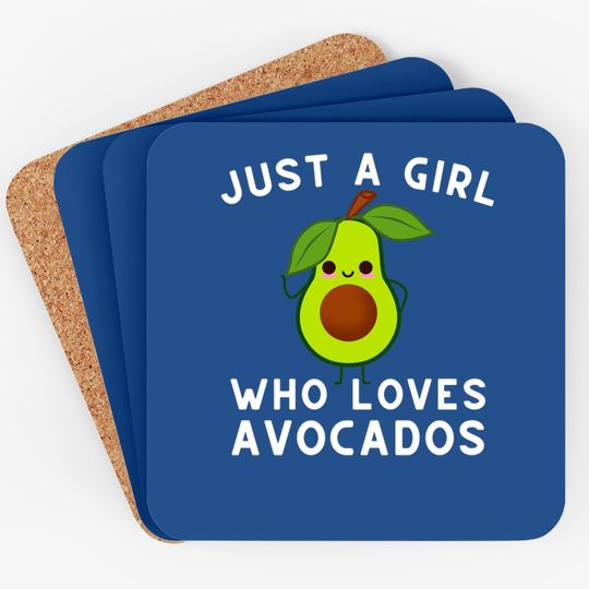 Just A Girl Who Loves Avocados Coaster