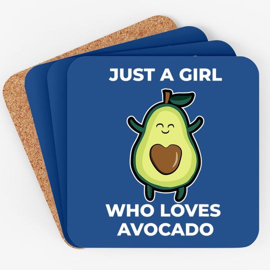 Just A Girl Who Loves Avocado Coaster