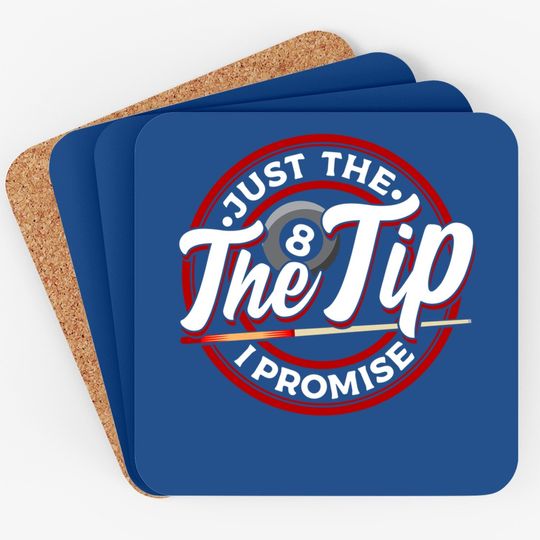 Just The Tip I Promise Pool Cue Billiards Coaster