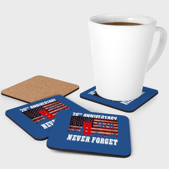 Never Forget 9-11 20th Anniversary Patriot Day Coaster