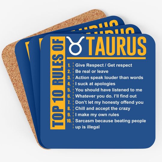 Top 10 Rules Of Taurus Zodiac Coaster