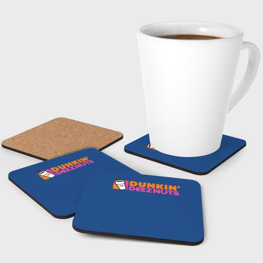 Dunkin Deez Nuts Coaster