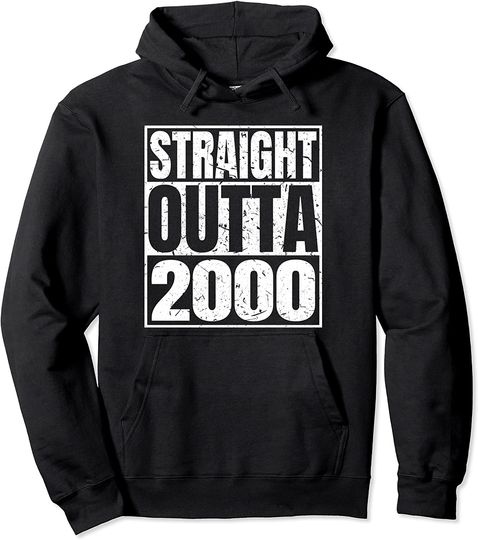 Straight Outta 2000 21st Birthday Vintage Pullover Hoodie