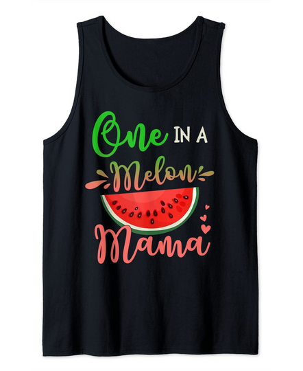 Family One In A Melon Mama Birthday Party Matching Family Tank Top