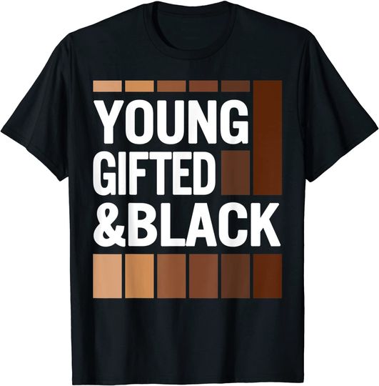 Young Gifted Black History Month Afro Woman Day T-Shirt