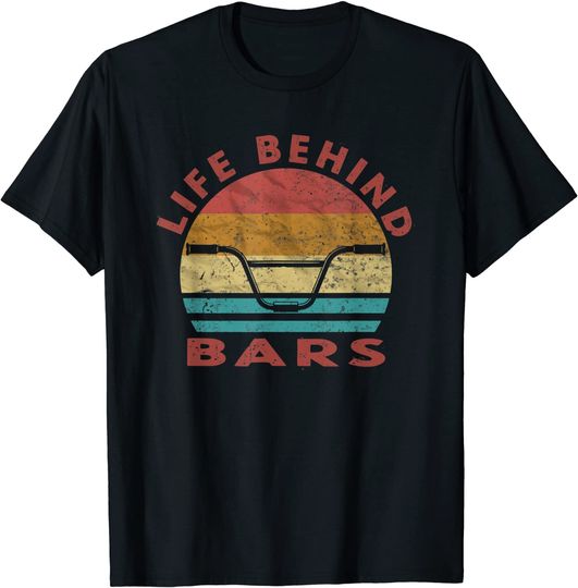 BMX racing shirt Life Behind Bars BMX Bikes Freestyle Bike T-Shirt