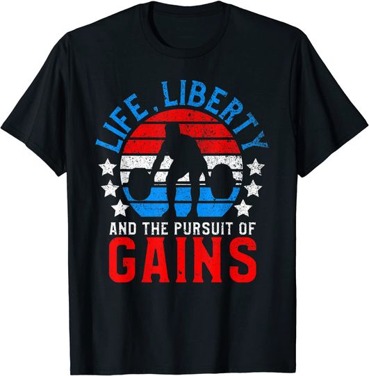 Liberty Pursuit of Gains Funny Workout Weight Lifting T Shirt