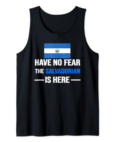 Have No Fear The Salvadorian is Here Flag Unisex Tank Top