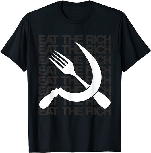 Eat Rich Hammer Sickle T Shirt