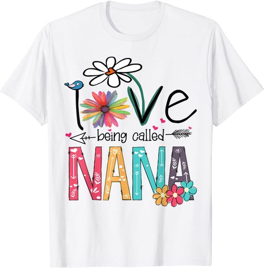 I love being called Nana Cute Art T-Shirt